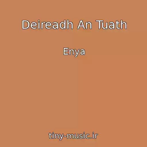 کاور آهنگ Deireadh An Tuath از Enya