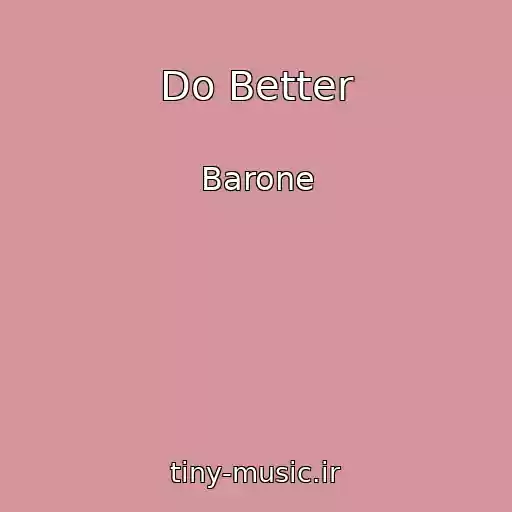 کاور آهنگ Do Better از Barone