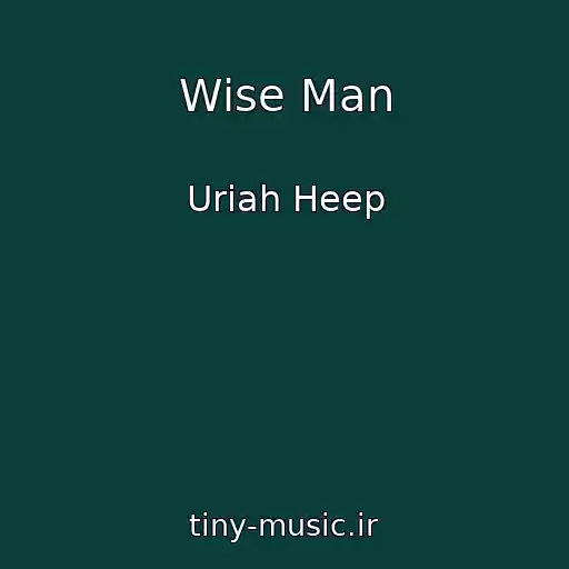 کاور آهنگ Wise Man از Uriah Heep