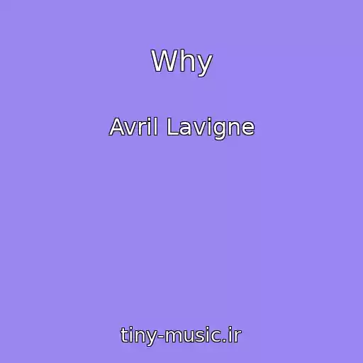کاور آهنگ Why از Avril Lavigne