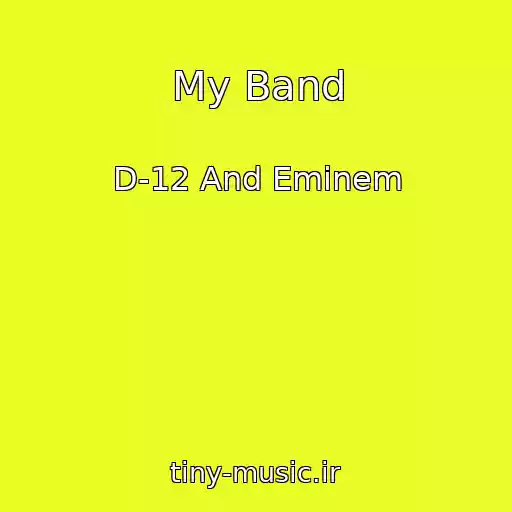 کاور آهنگ My Band از D-12 And Eminem