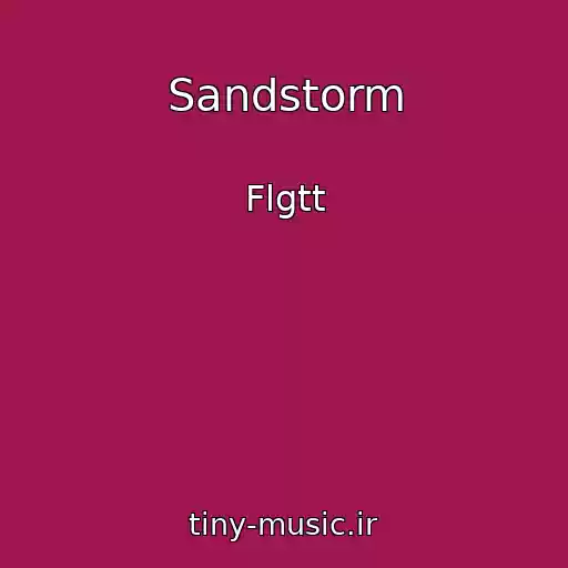 کاور آهنگ Sandstorm از Flgtt
