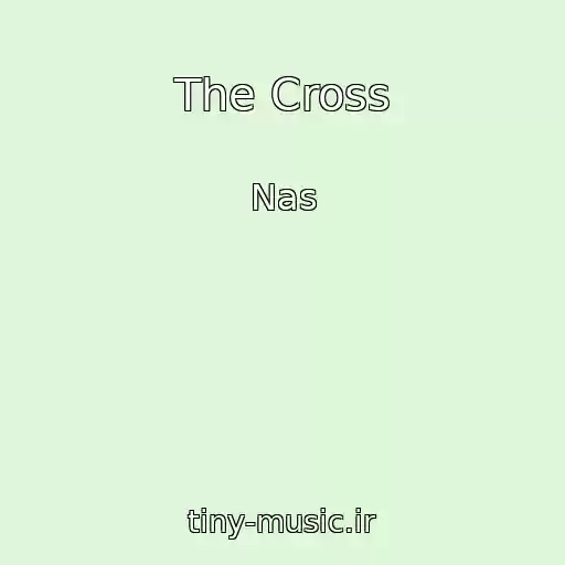 کاور آهنگ The Cross از Nas
