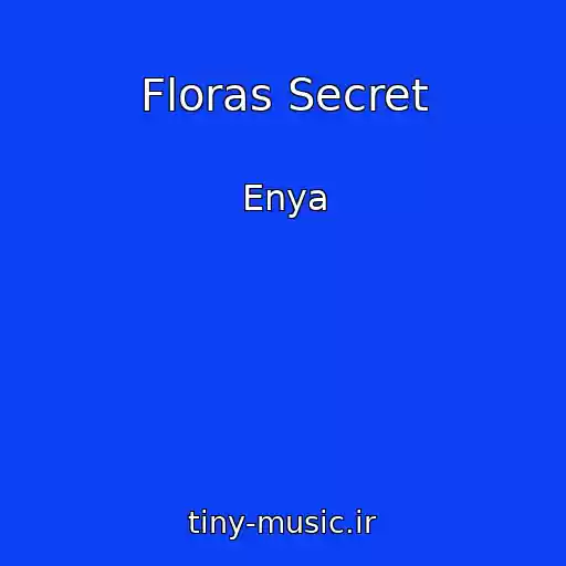 کاور آهنگ Floras Secret از Enya