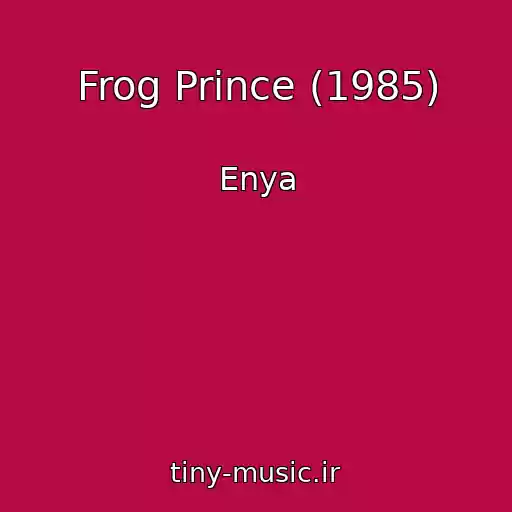 کاور آهنگ Frog Prince (1985) از Enya