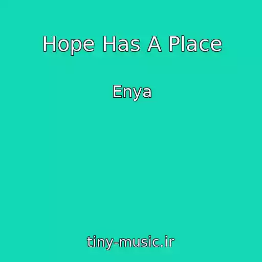 کاور آهنگ Hope Has A Place از Enya