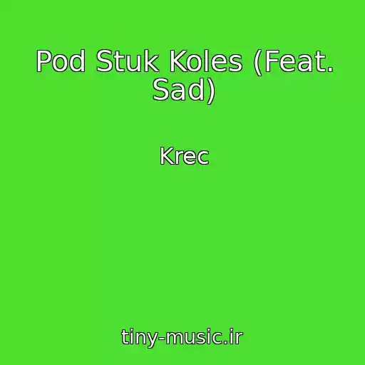 کاور آهنگ Pod Stuk Koles (Feat. Sad) از Krec