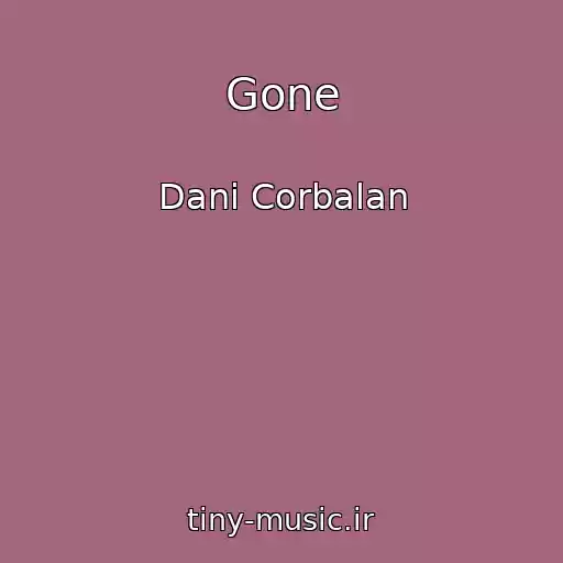 کاور آهنگ Gone از Dani Corbalan