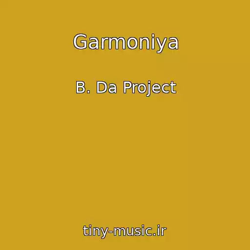 کاور آهنگ Garmoniya از B. Da Project