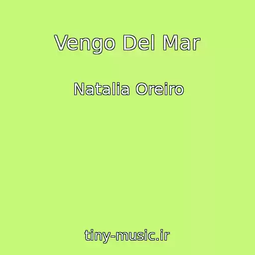 کاور آهنگ Vengo Del Mar از Natalia Oreiro