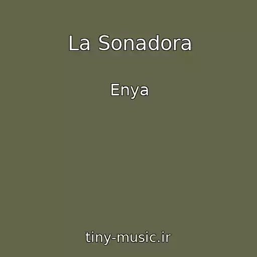 کاور آهنگ La Sonadora از Enya
