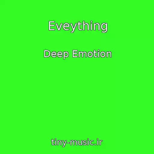 کاور آهنگ Eveything از Deep Emotion