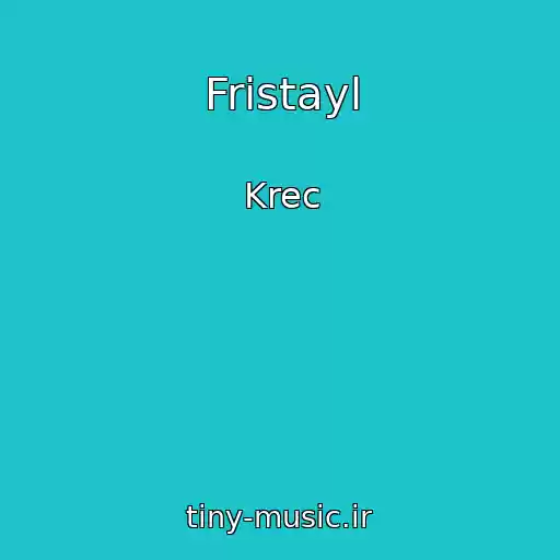 کاور آهنگ Fristayl از Krec