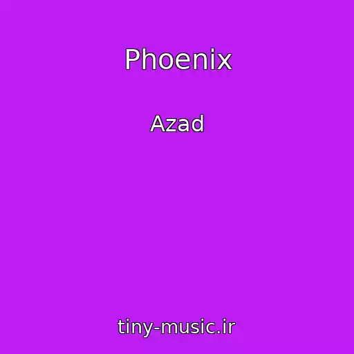 کاور آهنگ Phoenix از Azad