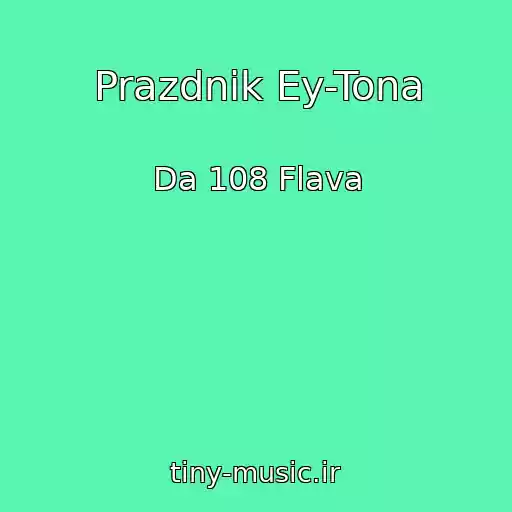 کاور آهنگ Prazdnik Ey-Tona از Da 108 Flava