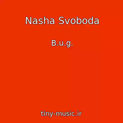 کاور آهنگ Nasha Svoboda از B.u.g.
