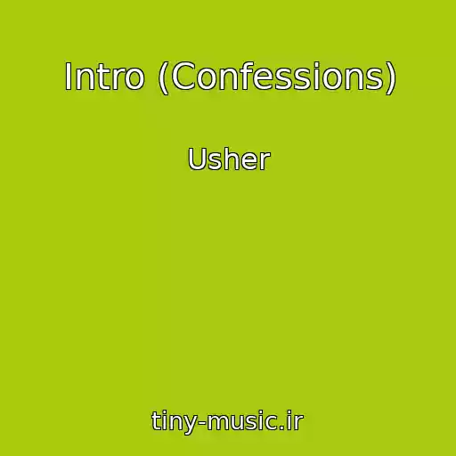 کاور آهنگ Intro (Confessions) از Usher