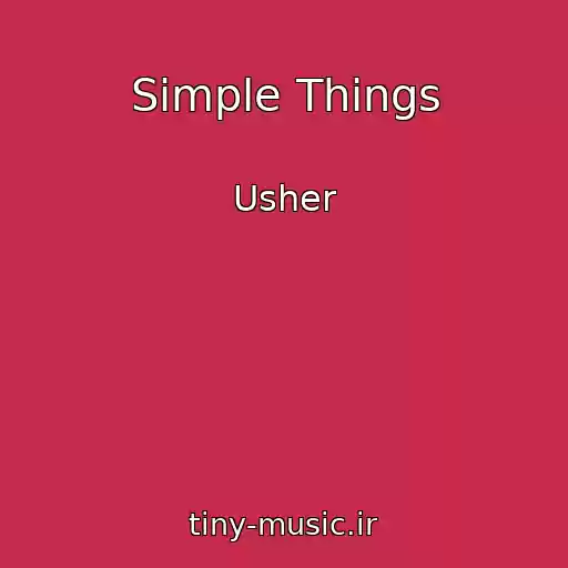 کاور آهنگ Simple Things از Usher