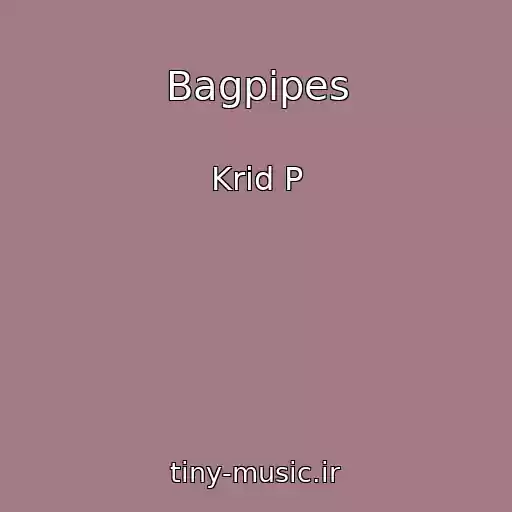 کاور آهنگ Bagpipes از Krid P