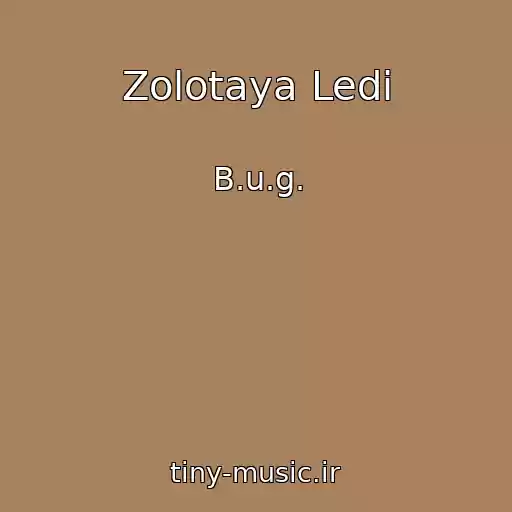 کاور آهنگ Zolotaya Ledi از B.u.g.