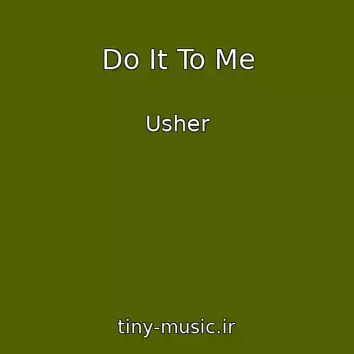 کاور آهنگ Do It To Me از Usher