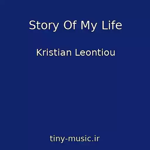 کاور آهنگ Story Of My Life از Kristian Leontiou