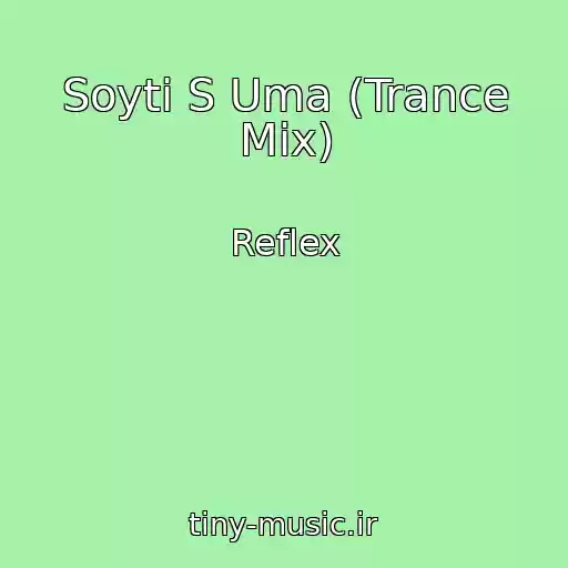 کاور آهنگ Soyti S Uma (Trance Mix) از Reflex