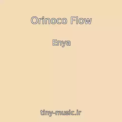 کاور آهنگ Orinoco Flow از Enya