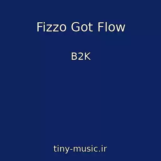 کاور آهنگ Fizzo Got Flow از B2K