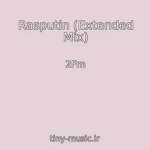 کاور آهنگ Rasputin (Extended Mix) از 2Fm