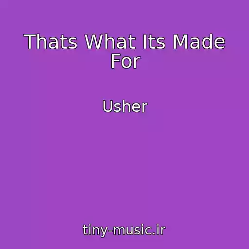 کاور آهنگ Thats What Its Made For از Usher