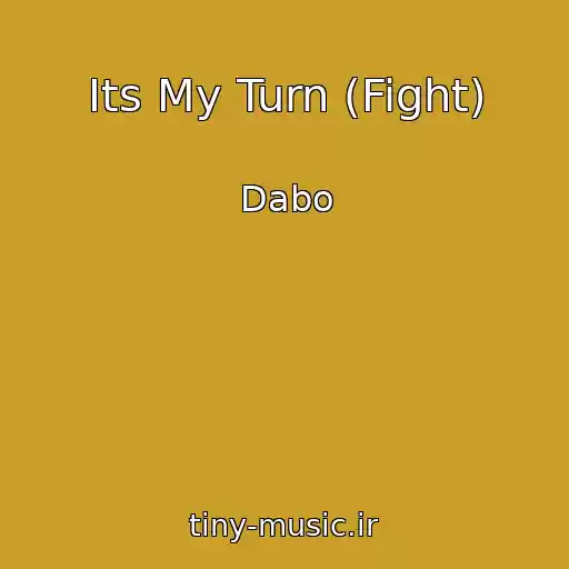 کاور آهنگ Its My Turn (Fight) از Dabo