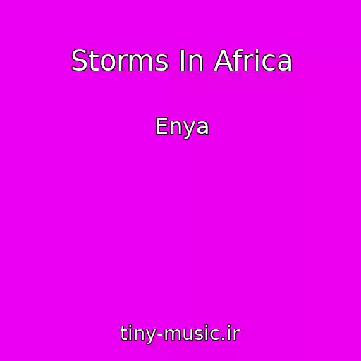 کاور آهنگ Storms In Africa از Enya