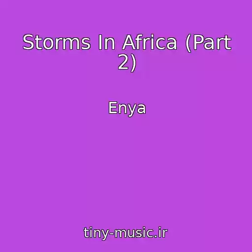 کاور آهنگ Storms In Africa (Part 2) از Enya