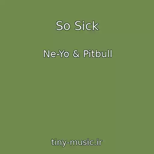 کاور آهنگ So Sick از Ne-Yo & Pitbull