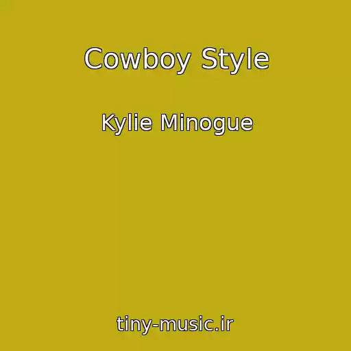 کاور آهنگ Cowboy Style از Kylie Minogue