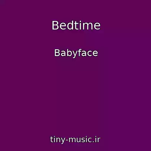 کاور آهنگ Bedtime از Babyface