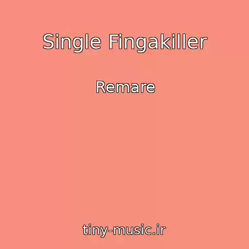 کاور آهنگ Single Fingakiller از Remare