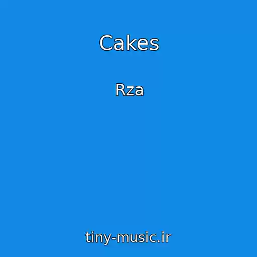 کاور آهنگ Cakes از Rza