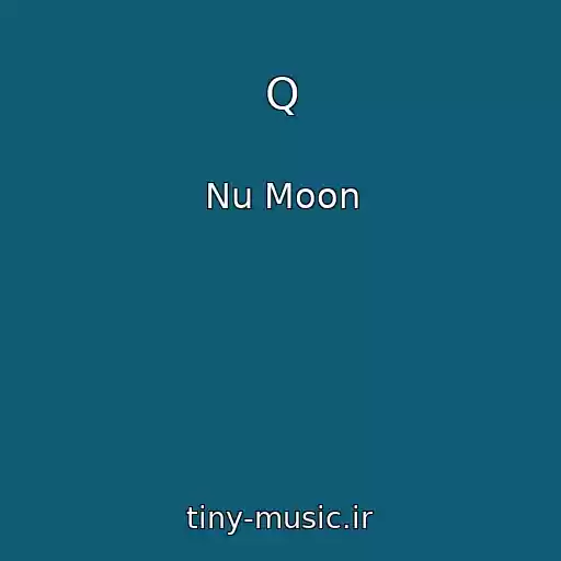 کاور آهنگ Q از Nu Moon
