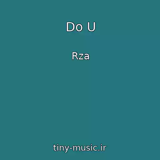 کاور آهنگ Do U از Rza