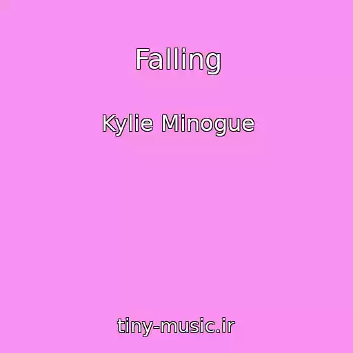 کاور آهنگ Falling از Kylie Minogue