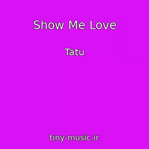 کاور آهنگ Show Me Love از Tatu