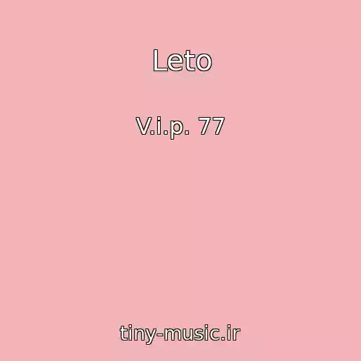 کاور آهنگ Leto از V.i.p. 77
