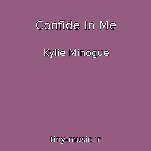 کاور آهنگ Confide In Me از Kylie Minogue