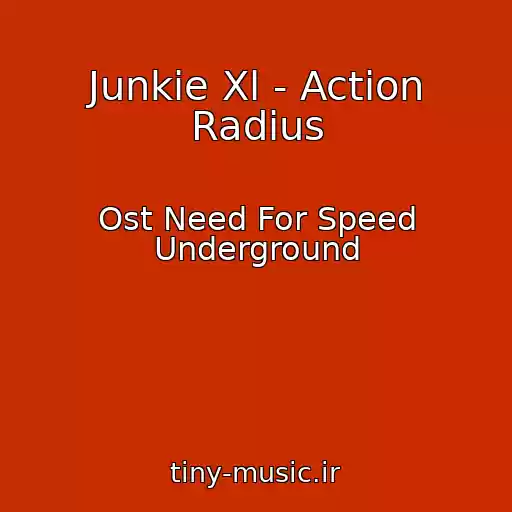 کاور آهنگ Junkie Xl - Action Radius از Ost Need For Speed Underground
