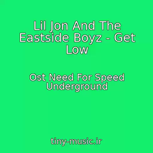 کاور آهنگ Lil Jon And The Eastside Boyz - Get Low از Ost Need For Speed Underground