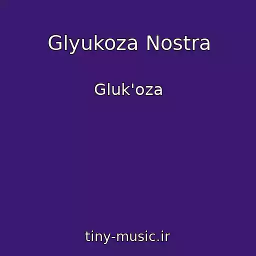 کاور آهنگ Glyukoza Nostra از Gluk'oza