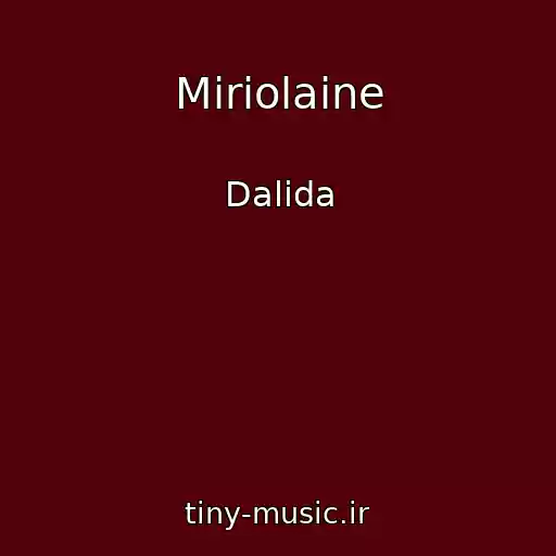 کاور آهنگ Miriolaine از Dalida