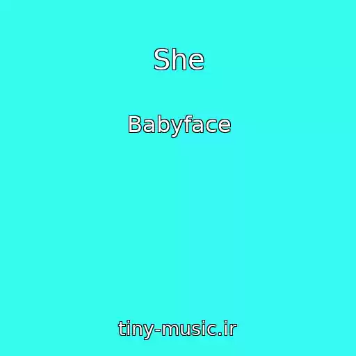 کاور آهنگ She از Babyface